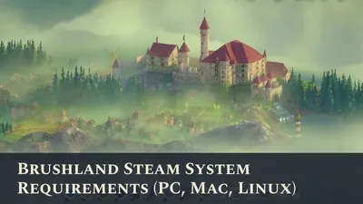 Brushland Steam System Requirements (PC, Mac, Linux)